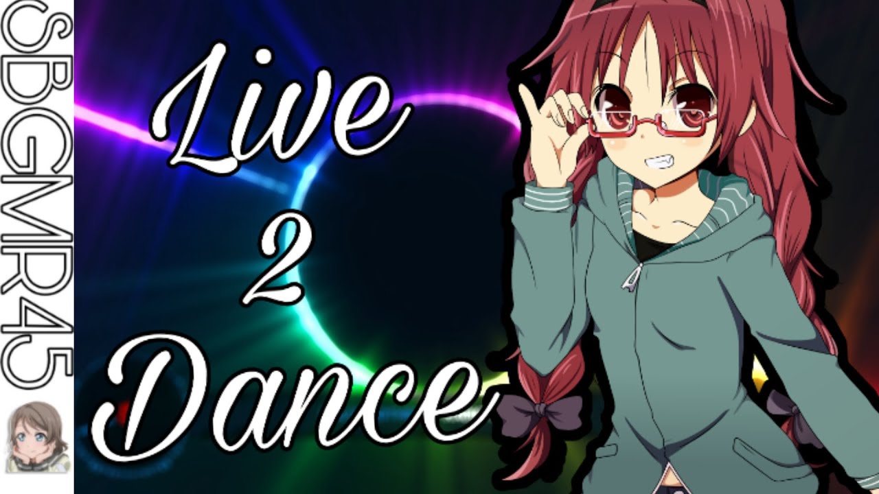 Nightcore - Live 2 Dance - Lyrics