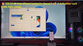 🔓 iOS 27.08 Beta Activation Lock FIX | 4 Ways to Resolve “iPhone Locked to Owner” (FREE) screenshot 2
