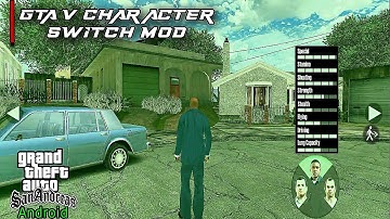 GTA V CHARACTER SWITCH MOD ANDROID | CHARACTER SWITCH MOD  - GTA SA ANDROID