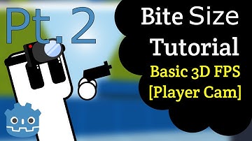 Bite Size Tutorial Basic FPS Pt.2: Player Camera | Godot 3.3