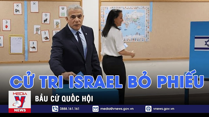 Đánh giá vè bầu cử quốc hội israel năm 2024