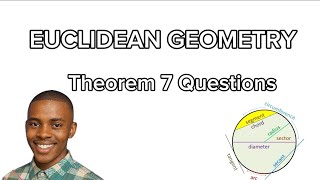 EUCLIDEAN GEOMETRY || THEOREM 7 QUESTIONS 