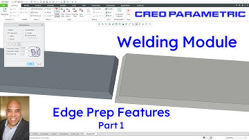 Creo Parametric - Welding Module - Edge Prep Features (Part 1)