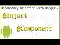 Dagger 2 Tutorial Part 2 - COMPONENT, PROVISION METHODS & CONSTRUCTOR INJECTION - Android Tutorial