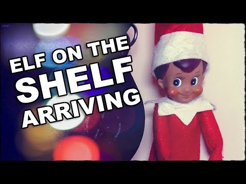how-does-elf-on-the-shelf-arrive-for-the-first-time?