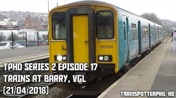 TPHD Series 2 Episode 17 - Trains At Barry, VGL (21/04/2018)