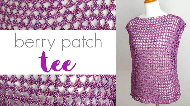 How To Crochet The Berry Patch Tee