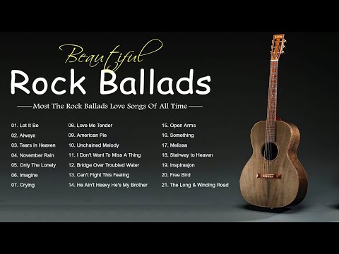 Best Rock Ballads Of All Time 107 - Rock Ballads Love Songs - Rock Ballads Songs - #BalladsRock107