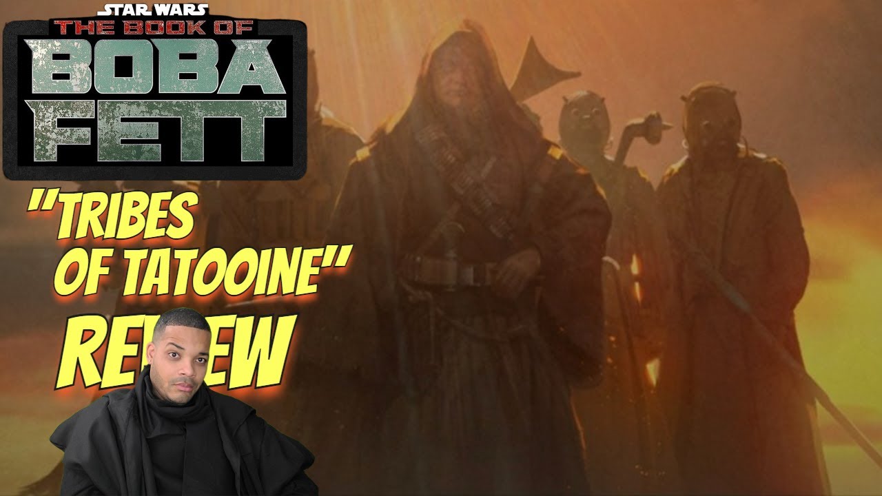 The Book of Boba Fett Chapter 2 Recap and Review | The Tribes Of