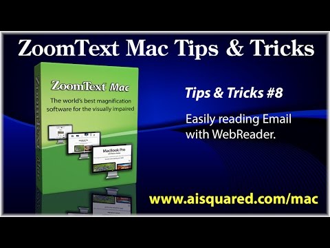 ZoomText Mac Tips & Tricks #8 - Reading Email with WebReader