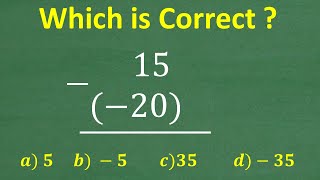 15 minus a (negative 20) = ? MANY will get this BASIC Math Money Problem WRONG!