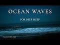 Ocean Waves ASMR for Sleep | Relaxing Beach Sounds | Black Screen | 12 Hours