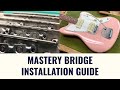 HOW TO INSTALL A MASTERY BRIDGE: Installation Guide PLUS Setup Tips on a CME Jazzmaster