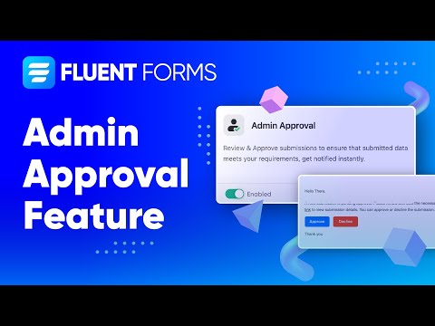 How to Set Admin Approval in your WordPress Form | Fluent Forms