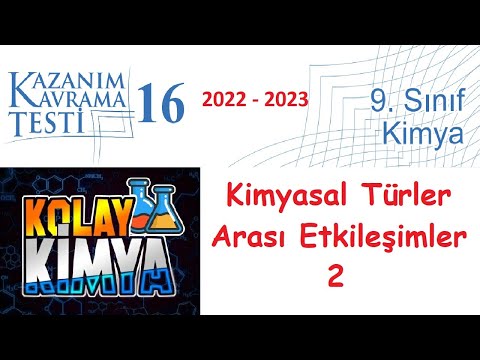 9. SINIF KAZANIM KAVRAMA TESTLERİ 16  Kimyasal Türler Arası Etkileşimler 2 (2022 2023)