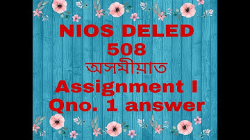 508 course, Assignment I, Q.no 1: question and answer assamese