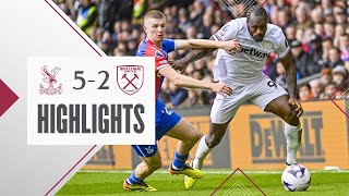 Crystal Palace 5-2 West Ham | Premier League Highlights