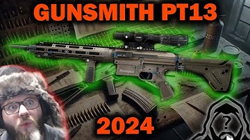 Gunsmith Part 13 - Patch 0.15 Guide 2024 | Escape From Tarkov