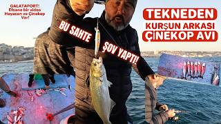Galataport'ta Tekneden Kurşun Arkası Çinekop Avı! BU SAHTE ŞOV YAPTI! 240grla Olta Banamısın Demedi