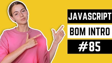 JavaScript BOM Introduction Tutorial in Hindi / Urdu #85