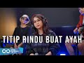 EBIET G ADE - TITIP RINDU BUAT AYAH (LIVE COVER REGITA ECHA)