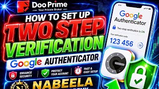 How to set Two step verification Google authenticator by nabeela forex academy