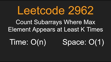 Count Subarrays Where Max Element Appears at Least K Times- Leetcode 2962 - Python