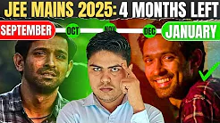 Jee 2025 : Last 4 Months Complete Strategy | Last chance
