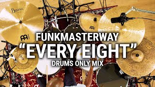 Meinl Cymbals - Funkmasterway - "Every Eight" Drums Only Mix