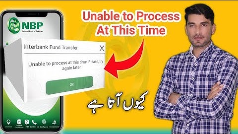 How to Solve Unable to Process at This Time on NBP Digital App
