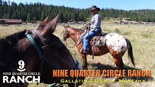 NINE QUARTER CIRCLE RANCH • As Seen on 'Great Western Guest Ranches'