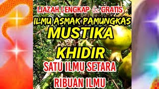 Kekuatan inti gaib ASMAK MUSTIKA KHIDIR