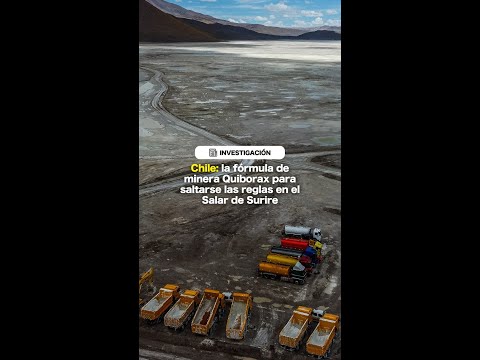 Chile: La fórmula de minera Quiborax para saltarse las reglas en el Salar de Surire