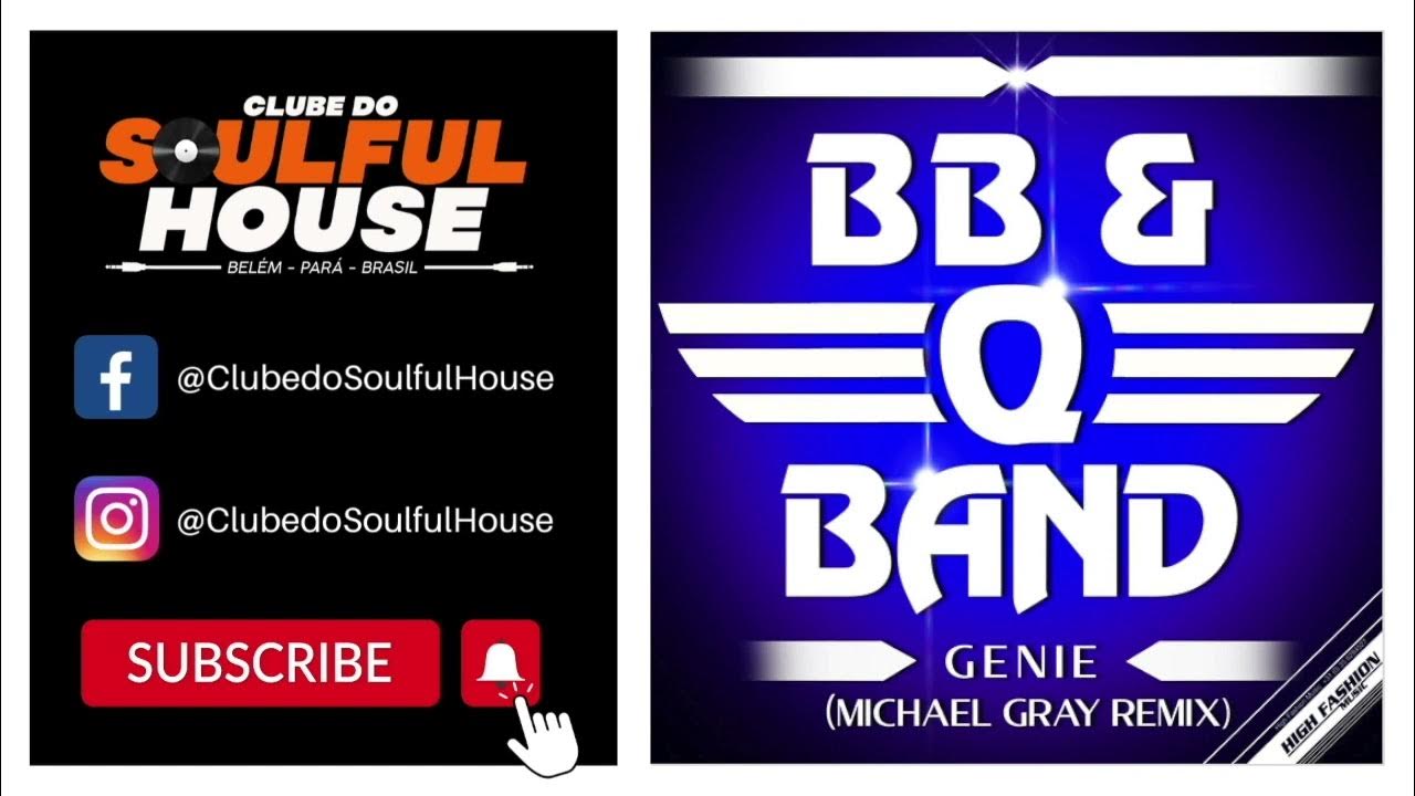 B. B. & Q. Band - Genie (Michael Gray Extended Remix) 