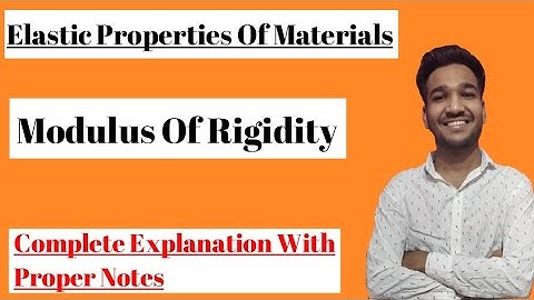 Modulus of Rigidity||Modulus of Elasticity||Elastic Properties Of Materials||Bsc Physics||