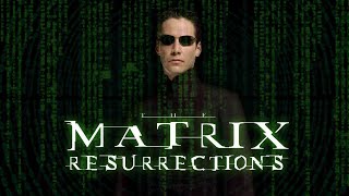 THE MATRIX 4 : RESURRECTION - Subtitle Indonesia (Sub Indo)