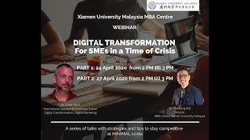 Digital Transformation for SMEs in a Time of Crisis, Part 2 Xiamen University Malaysia Guest Lecture