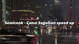 Semicenk - canın sağolsun (speed up) Resimi