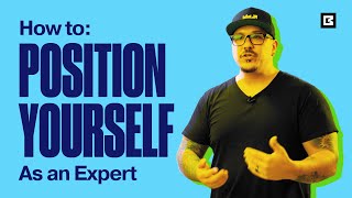 How to Position Yourself as an Expert