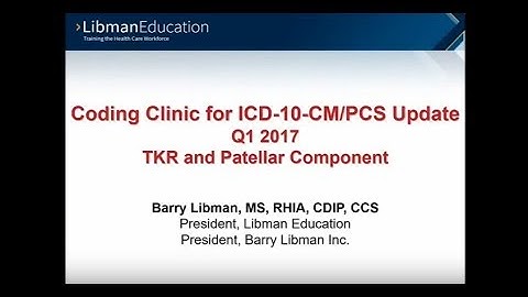 ICD-10 Coding Clinic Update (Q1 2017): TKR and Patellar Component
