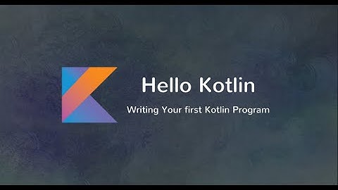 Kotlin Hello World