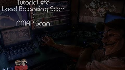 Load Balancing Scan & NMAP Scan