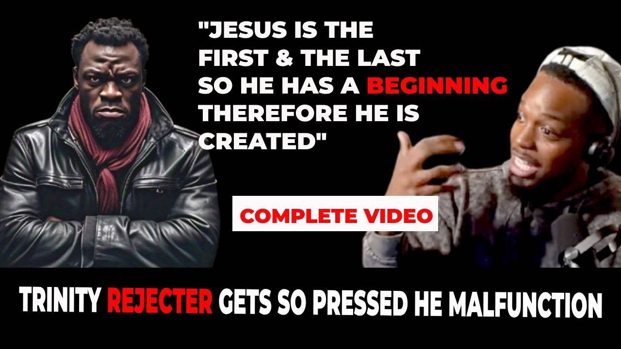 Godlogic Trinity Trinity Rejecter makes False claims then MALFUNCTIONS While Getting ...