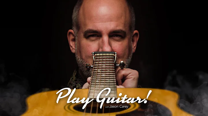 Play Guitar with Jason Carey -  Welcome to the Cha...
