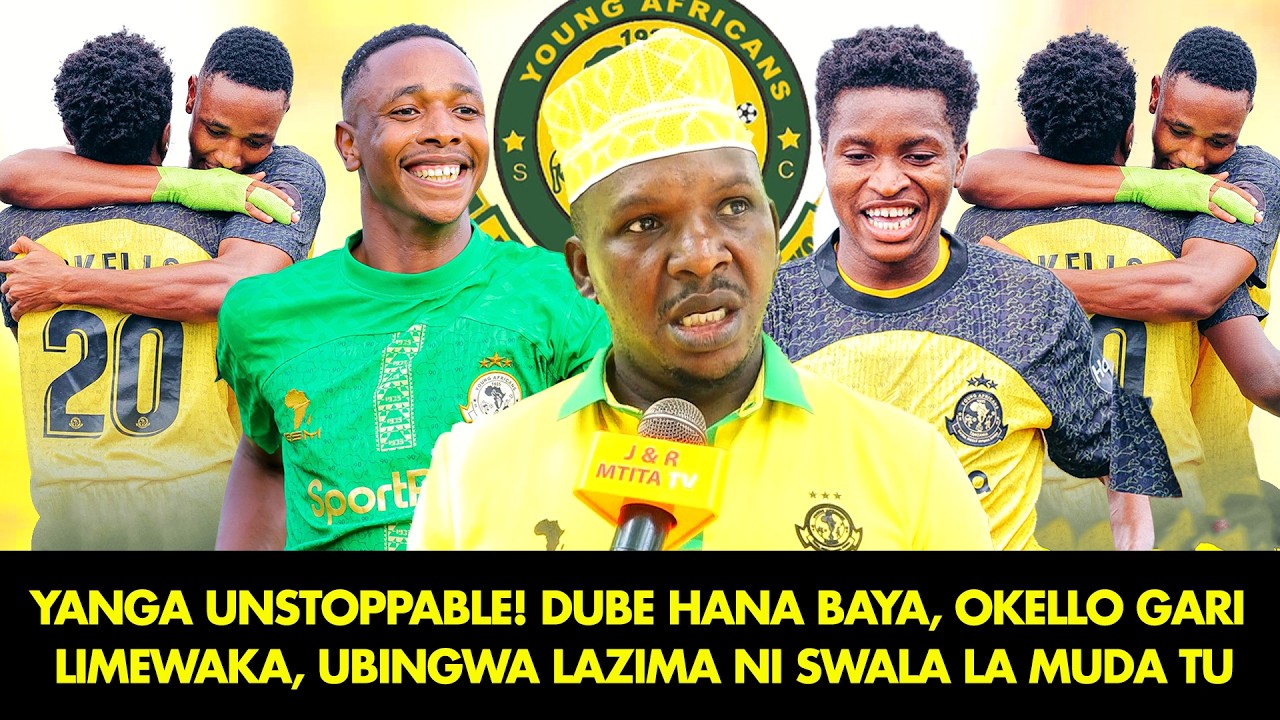 NASSORO: YANGA UNSTOPPABLE! DUBE HANA BAYA, OKELLO GARI LIMEWAKA |UBINGWA LAZIMA NI SWALA LA MUDA TU