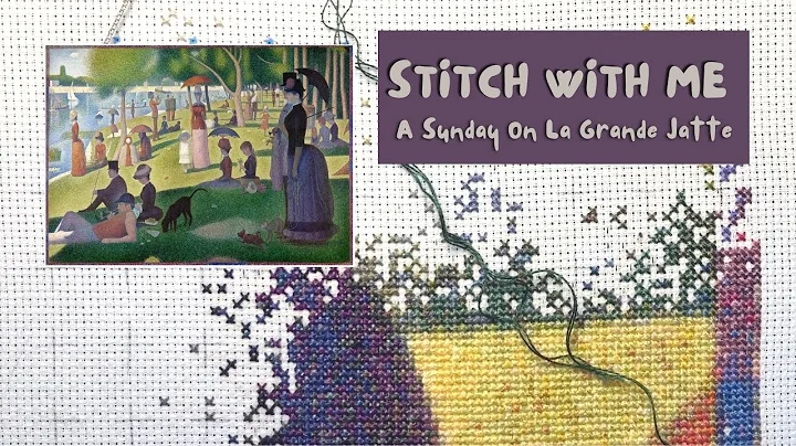 Cross Stitch With Me a HAED 'A Sunday on La Grande...
