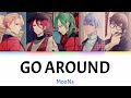 [B-Project] GO AROUND - MooNs - Lyrics (Kan/Rom)