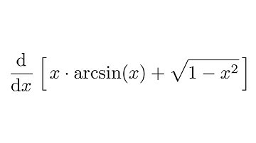 Derivative of x*arcsin(x) + sqrt(1-x^2)