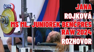 Jana Rojková po Mistrovství světa v benčpresu RAW 2024 - rozhovor