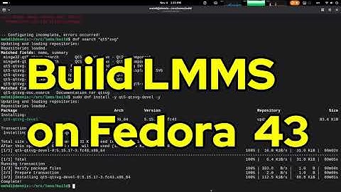 Building LMMS Source Code on Fedora 43